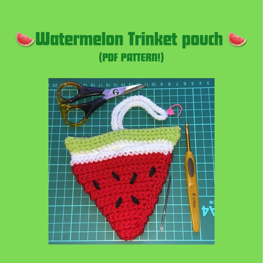 Watermelon trinket pouch crochet pattern! (PDF NOT A PHYSICAL ITEM!!)