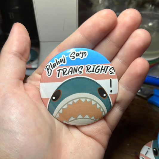 Blahaj says Trans rights button!